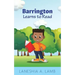 Barrington Learns to Read