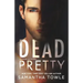 Dead Pretty
