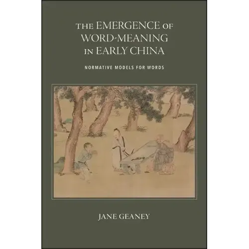The Emergence of Word-Meaning in Early China: Normative Models for Words
