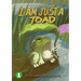 I Am Just A Toad