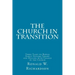The Church in Transition: Three Talks on Bowen Family Systems Theory and Dealing with Change in the Church