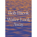 Water Look Away