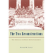 The Two Reconstructions: The Struggle for Black Enfranchisement
