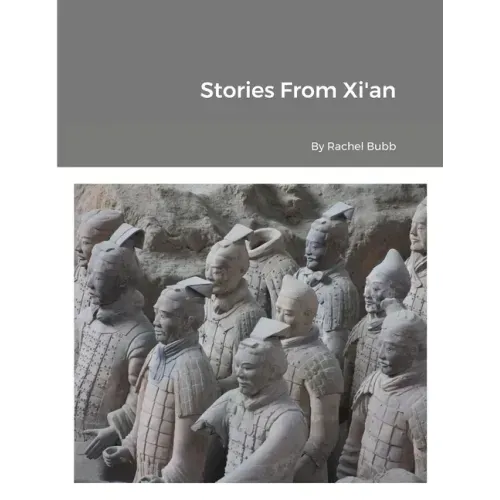 Stories From Xi'an