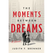 The Moments Between Dreams