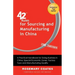 42 Rules for Sourcing and Manufacturing in China (2nd Edition): A Practical Handbook for Doing Business in China, Special Economic Zones, Factory Tour