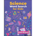Science Word Search for Kids: A Science Word Search Activity Book With 101 Puzzles for Kids 9-12