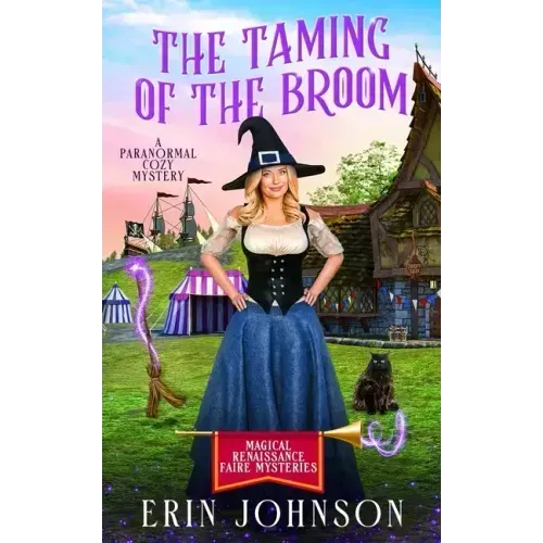 The Taming of the Broom: A Paranormal Cozy Mystery