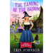 The Taming of the Broom: A Paranormal Cozy Mystery