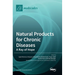 Natural Products for Chronic Diseases: A Ray of Hope