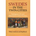 Swedes in the Twin Cities: Immingrant Life and Minnesota's Urban Frontier