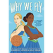 Why We Fly