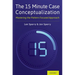 15 Minute Case Conceptualization: Mastering the Pattern-Focused Approach