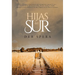 Hijas del Sur (Call Your Daughter Home)