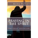 Praying in the Spirit: The Great Adventure