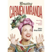Creating Carmen Miranda: Race, Camp, and Transnational Stardom