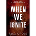 When We Ignite Alternate Cover: Book One