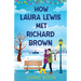 How Laura Lewis Met Richard Brown: A heartwarming small-town romance to fall in love with