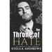The Throne of Hate: A mafia romance