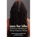 Locs for Life: The Root to Well Being for African-American Women