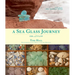 A Sea Glass Journey: Ebb and Flow