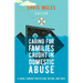 Caring for Families Caught in Domestic Abuse: A Guide Toward Protection, Refuge, and Hope