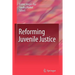 Reforming Juvenile Justice