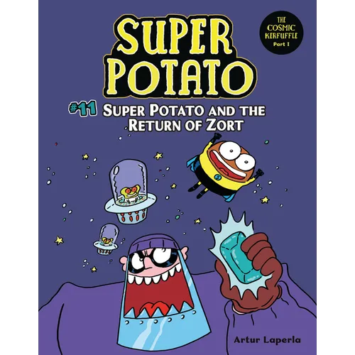 Super Potato and the Return of Zort: Book 11