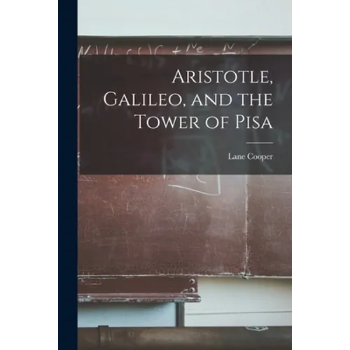 Aristotle, Galileo, and the Tower of Pisa