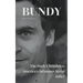 Bundy The Dark Chronicles: America's Infamous Serial Killer