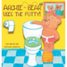 Archie the Bear Uses the Potty: Toilet Training For Toddlers Cute Step by Step Rhyming Storyline Including Beautiful Hand Drawn Illustrations