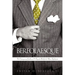 Bereolaesque: The Contemporary Gentleman & Etiquette Book for the Urban Sophisticate