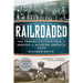 Railroaded: The Transcontinentals and the Making of Modern America
