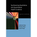 Synthesizing Qualitative and Quantitative Health Research: A Guide to Methods