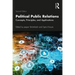 Political Public Relations: Concepts, Principles, and Applications
