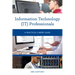 Information Technology (IT) Professionals: A Practical Career Guide