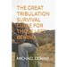 The Great Tribulation Survival Guide for Those Left Behind