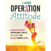 Operation Attitude: A Cancer Survivor's Inspirational Story of Faith, Hope, and Healing through Humor