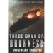 Three Days of Darkness: Book 3 in the Ross 128 First Contact Trilogy