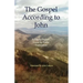 The Gospel According to John: A Greek-English, Verse by Verse Translation