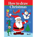 How to Draw Christmas: Drawing Books - Comics and Cartoon Characters