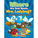 Where Are Your Spots, Mrs. Ladybug? (A Coloring Book on Insects)