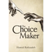 The Choice Maker