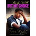 God's Will But My Choice: Uncut Raw Christian Fiction