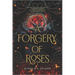 A Forgery of Roses