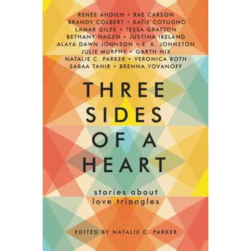Three Sides of a Heart: Stories about Love Triangles