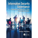 Information Security Governance: Framework and Toolset for Cisos and Decision Makers