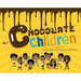 Chocolate Children