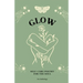 Glow: Self-Care Poetry For The Soul