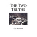 The Two Truths: In the Madhyamika Philosophy of the Gelukba Order of Tibetan Buddhism